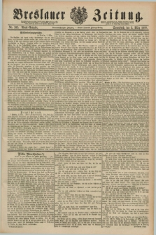 Breslauer Zeitung. Jg.69, Nr. 162 (3 März 1888) - Abend-Ausgabe