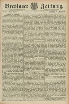 Breslauer Zeitung. Jg.69, Nr. 172 (8 März 1888) - Morgen-Ausgabe + dod.