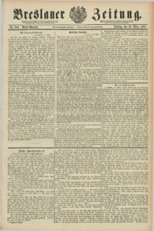 Breslauer Zeitung. Jg.69, Nr. 204 (20 März 1888) - Abend-Ausgabe