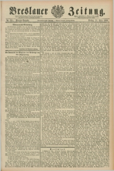 Breslauer Zeitung. Jg.69, Nr. 211 (23 März 1888) - Morgen-Ausgabe + dod.