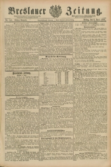 Breslauer Zeitung. Jg.69, Nr. 242 (6 April 1888) - Mittag-Ausgabe