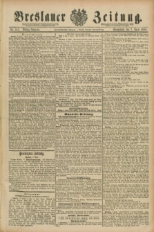 Breslauer Zeitung. Jg.69, Nr. 245 (7 April 1888) - Mittag-Ausgabe