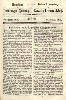 Amtsblatt zur Lemberger Zeitung = Dziennik Urzędowy do Gazety Lwowskiej. 1848, nr 102