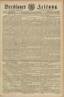 Breslauer Zeitung. Jg.69, Nr. 279 (20 April 1888) - Abend-Ausgabe