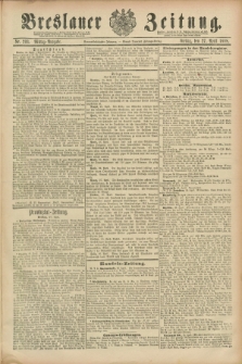 Breslauer Zeitung. Jg.69, Nr. 293 (27 April 1888) - Mittag-Ausgabe