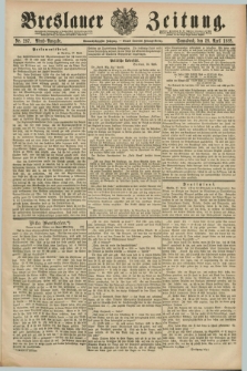 Breslauer Zeitung. Jg.69, Nr. 297 (28 April 1888) - Abend-Ausgabe