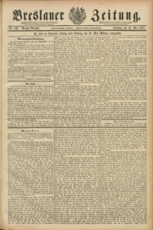 Breslauer Zeitung. Jg.69, Nr. 349 (20 Mai 1888) - Morgen-Ausgabe + dod.