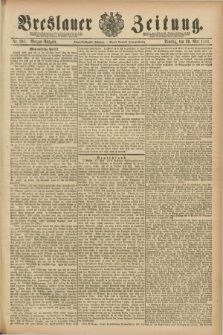 Breslauer Zeitung. Jg.69, Nr. 367 (29 Mai 1888) - Morgen-Ausgabe + dod.