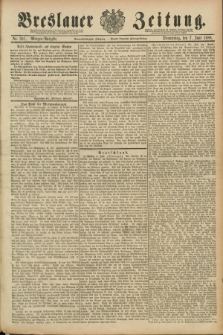 Breslauer Zeitung. Jg.69, Nr. 391 (7 Juni 1888) - Morgen-Ausgabe