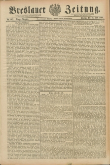 Breslauer Zeitung. Jg.69, Nr. 403 (12 Juni 1888) - Morgen-Ausgabe + dod.