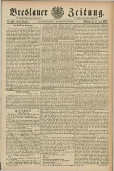 Breslauer Zeitung. Jg.69, Nr. 444 (27 Juni 1888) - Abend-Ausgabe + dod.