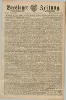 Breslauer Zeitung. Jg.69, Nr. 480 (11 Juli 1888) - Abend-Ausgabe + dod.