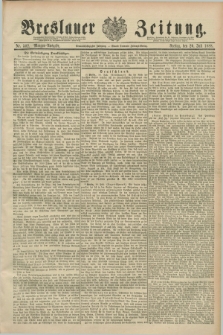 Breslauer Zeitung. Jg.69, Nr. 502 (20 Juli 1888) - Morgen-Ausgabe + dod.