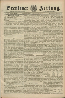 Breslauer Zeitung. Jg.69, Nr. 529 (31 Juli 1888) - Morgen-Ausgabe + dod.