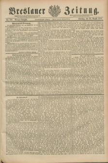 Breslauer Zeitung. Jg.69, Nr. 598 (26 August 1888) - Morgen-Ausgabe + dod.
