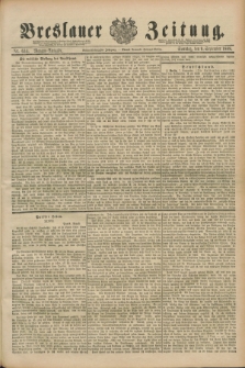 Breslauer Zeitung. Jg.69, Nr. 634 (9 September 1888) - Morgen-Ausgabe + dod.