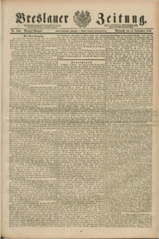 Breslauer Zeitung. Jg.69, Nr. 640 (12 September 1888) - Morgen-Ausgabe + dod.