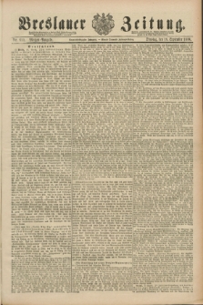 Breslauer Zeitung. Jg.69, Nr. 655 (18 September 1888) - Morgen-Ausgabe