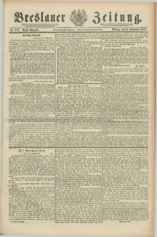 Breslauer Zeitung. Jg.69, Nr. 672 (24 September 1888) - Abend-Ausgabe