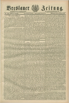 Breslauer Zeitung. Jg.69, Nr. 712 (10 October 1888) - Morgen-Ausgabe + dod.