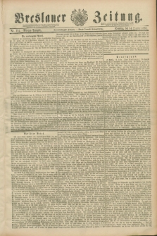 Breslauer Zeitung. Jg.69, Nr. 724 (14 October 1888) - Morgen-Ausgabe + dod.