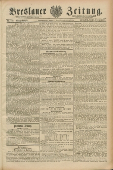 Breslauer Zeitung. Jg.69, Nr. 740 (20 October 1888) - Mittag-Ausgabe