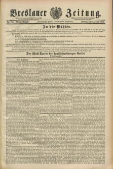 Breslauer Zeitung. Jg.69, Nr. 760 (28 October 1888) - Morgen-Ausgabe + dod.