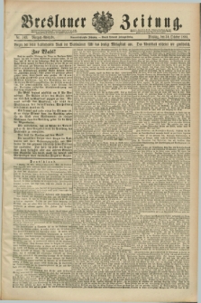 Breslauer Zeitung. Jg.69, Nr. 763 (30 October 1888) - Morgen-Ausgabe + dod.