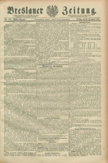 Breslauer Zeitung. Jg.69, Nr. 827 (23 November 1888) - Mittag-Ausgabe