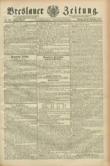 Breslauer Zeitung. Jg.69, Nr. 836 (27 November 1888) - Mittag-Ausgabe