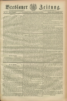 Breslauer Zeitung. Jg.69, Nr. 837 (27 November 1888) - Abend-Ausgabe