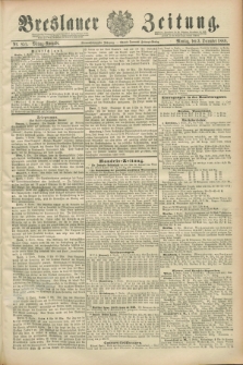 Breslauer Zeitung. Jg.69, Nr. 851 (3 December 1888) - Mittag-Ausgabe