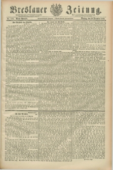 Breslauer Zeitung. Jg.69, Nr. 870 (10 December 1888) - Abend-Ausgabe