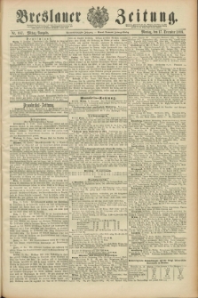 Breslauer Zeitung. Jg.69, Nr. 887 (17 Dezember 1888) - Mittag-Ausgabe
