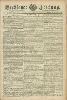 Breslauer Zeitung. Jg.69, Nr. 893 (19 Dezember 1888) - Mittag-Ausgabe