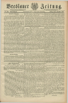 Breslauer Zeitung. Jg.69, Nr. 900 (21 December 1888) - Abend-Ausgabe