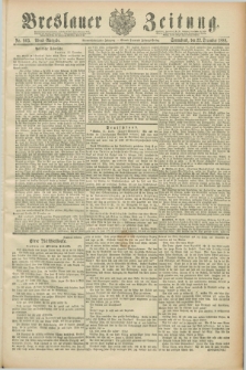 Breslauer Zeitung. Jg.69, Nr. 903 (22 December 1888) - Abend-Ausgabe