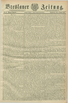 Breslauer Zeitung. Jg.70, Nr. 4 (3 Januar 1889) - Morgen-Ausgabe + dod.