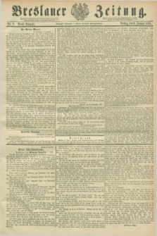 Breslauer Zeitung. Jg.70, Nr. 9 (4 Januar 1889) - Abend-Ausgabe