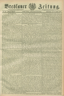 Breslauer Zeitung. Jg.70, Nr. 64 (26 Januar 1889) - Morgen-Ausgabe + dod.