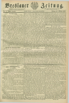 Breslauer Zeitung. Jg.70, Nr. 81 (1 Februar 1889) - Abend-Ausgabe