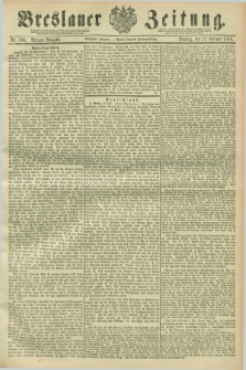 Breslauer Zeitung. Jg.70, Nr. 106 (12 Februar 1889) - Morgen-Ausgabe + dod.