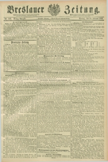 Breslauer Zeitung. Jg.70, Nr. 122 (18 Februar 1889) - Mittag-Ausgabe