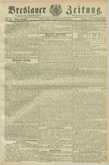 Breslauer Zeitung. Jg.70, Nr. 125 (19 Februar 1889) - Mittag-Ausgabe