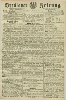 Breslauer Zeitung. Jg.70, Nr. 128 (20 Februar 1889) - Mittag-Ausgabe