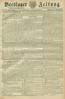 Breslauer Zeitung. Jg.70, Nr. 147 (27 Februar 1889) - Abend-Ausgabe