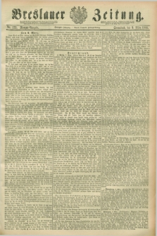 Breslauer Zeitung. Jg.70, Nr. 172 (9 März 1889) - Morgen-Ausgabe + dod.