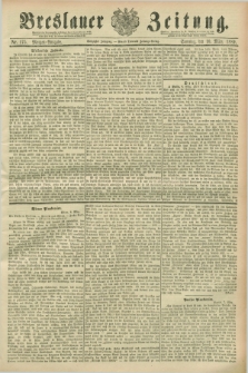 Breslauer Zeitung. Jg.70, Nr. 175 (10 März 1889) - Morgen-Ausgabe + dod.