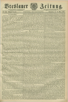 Breslauer Zeitung. Jg.70, Nr. 190 (16 März 1889) - Morgen-Ausgabe + dod.