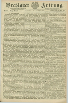 Breslauer Zeitung. Jg.70, Nr. 199 (20 März 1889) - Morgen-Ausgabe + dod.